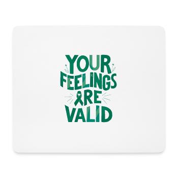 Your feelings are valid mental health matters - Mouse Pad (horizontal) - white - Front