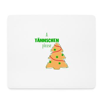 A Tännschen Please - Mousepad (Querformat) - Weiß - Vorne