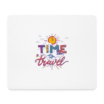 Time To Travel Holiday Adventure Shirt - Mouse Pad (horizontal) - white - Front
