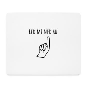 Red mi ned au - Mousepad (Querformat) - Weiß - Vorne