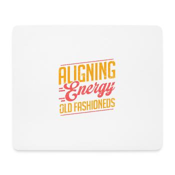 Aligning My Energy With Old Fashioneds Design - Mouse Pad (horizontal) - white - Front