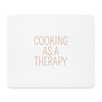 cooking as a therapy Design with meaning - Mouse Pad (horizontal) - white - Front