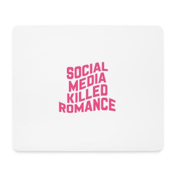 Social Media Killed Romance - Mousepad (Querformat) - Weiß - Vorne