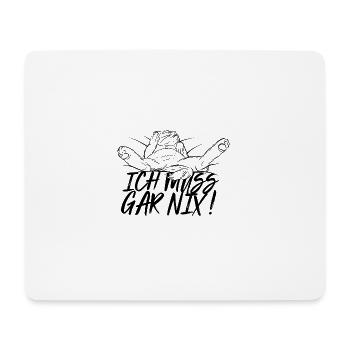 Ich muss gar nix Katze Mittelfinger lustig - Mousepad (Querformat) - Weiß - Vorne