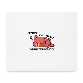 Je vais m'en remettre j'ai juste besoin de repos - Tapis de souris (format paysage) - blanc - Devant