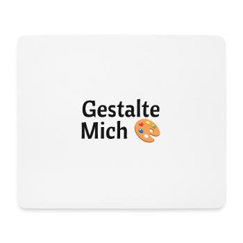 Gestalte mich - Mousepad (Querformat) - Weiß - Vorne