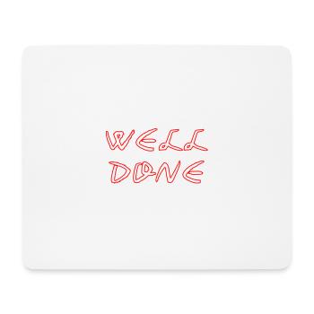WELL_DONE - Mouse Pad (horizontal) - white - Front