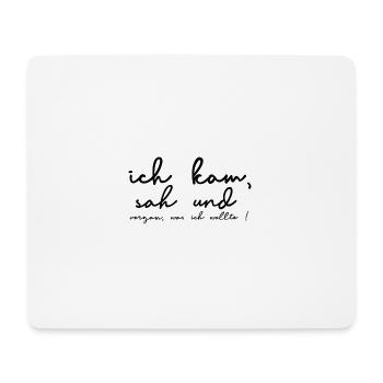 Ich kam, sah und vergaß - Mousepad (Querformat) - Weiß - Vorne
