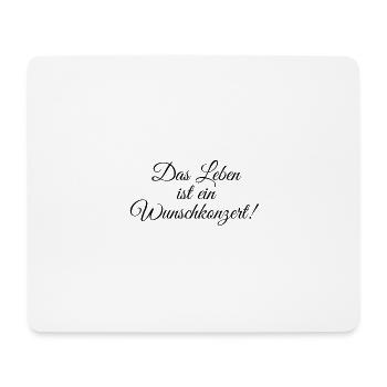Wunschkonzert - Mousepad (Querformat) - Weiß - Vorne