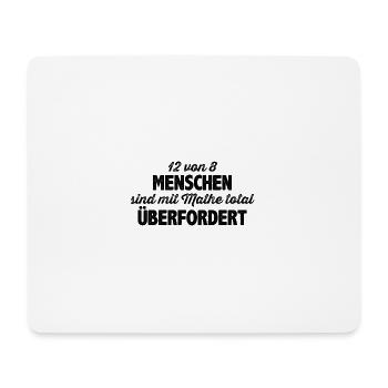 Lustiger Mathe Mathematik Spruch - Mousepad (Querformat) - Weiß - Vorne
