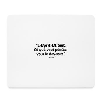 Ce que vous pensez, vous le devenez - Tapis de souris (format paysage) - blanc - Devant