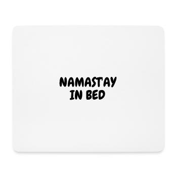 Namastay in Bed – Humour de yoga - Tapis de souris (format paysage) - blanc - Devant