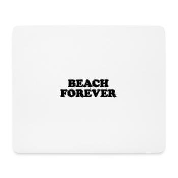 Beach Forever Holiday Travel Beach Sea Recreation - Mouse Pad (horizontal) - white - Front