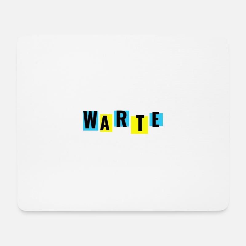 Warte, sag anderen dass sie warten sollen... - Mousepad (Querformat) - Weiß