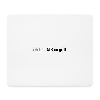 ich han ALS im griff schwarz - Mousepad (Querformat) - Weiß - Vorne