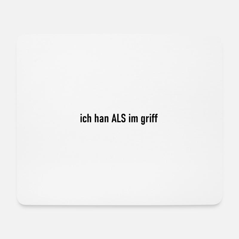 ich han ALS im griff schwarz - Mousepad (Querformat) - Weiß