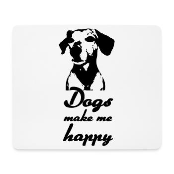 Dogs make me happy - Hunde, Sprüche, Geschenk - Mousepad (Querformat) - Weiß - Vorne