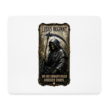 Luxus beginnt, wo die Erwartungen anderer enden - Mousepad (Querformat) - Weiß - Vorne