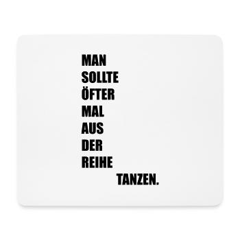 ausderreihetanzen - Mousepad (Querformat) - Weiß - Vorne