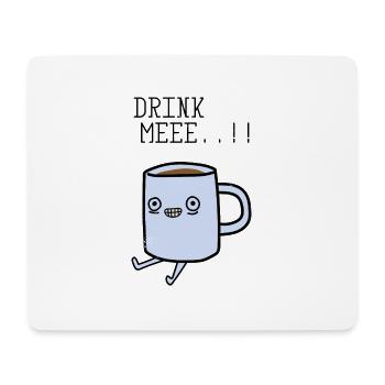 Drink Me - coffee - Mouse Pad (horizontal) - white - Front