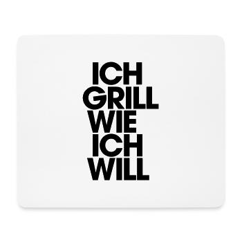 I grill as I want! - Mouse Pad (horizontal) - white - Front