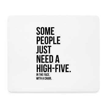 some people need highfive face chair - Tapis de souris (format paysage) - blanc - Devant