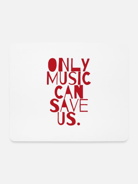Only music can save us Geschenk Raving Konzert - Mousepad (Querformat) - Weiß