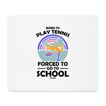 Né pour jouer au tennis forcé d’aller à l’école - Tapis de souris (format paysage) - blanc - Devant