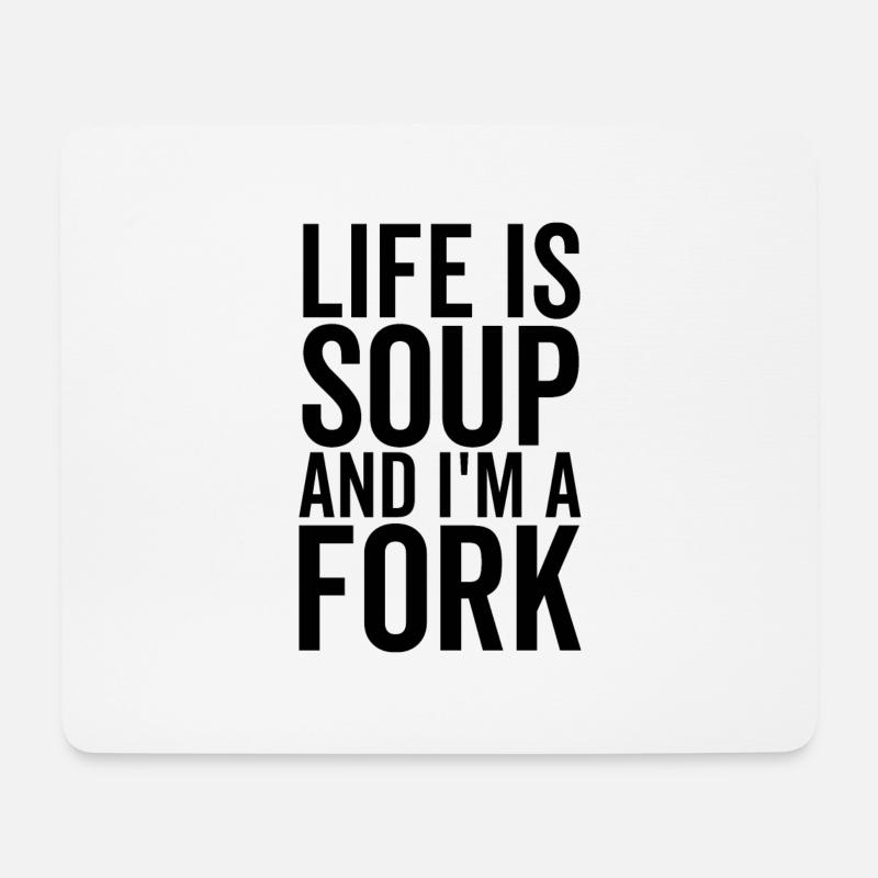 Das Leben ist Suppe und ich bin eine Gabel - Mousepad (Querformat) - Weiß