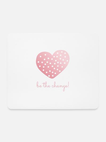 Seien Sie die Veränderung! - Mousepad (Querformat) - Weiß