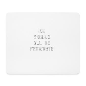 Feminist Feminine Gift Feminism - Mouse Pad (horizontal) - white - Front