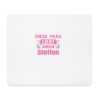 Diese Frau liebt ihren Steffen - Mousepad (Querformat) - Weiß - Vorne