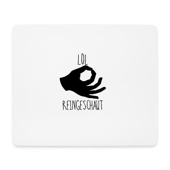 Lol reingeschaut hallo i bims Geschenk - Mousepad (Querformat) - Weiß - Vorne