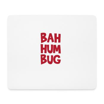 Bah Humbug Merry Christmas Funny Anti Xmas Grouch - Mouse Pad (horizontal) - white - Front