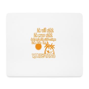 ich will ...ruhestand - Mousepad (Querformat) - Weiß - Vorne