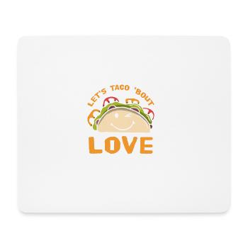 Let's Taco' Bout Love Valentine's Day Gift Love - Mouse Pad (horizontal) - white - Front