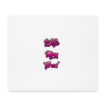 Super Wife - Super Mom - Super Tired - Mousepad (Querformat) - Weiß - Vorne
