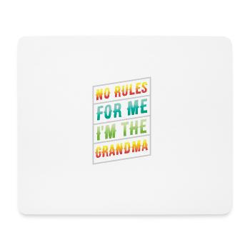 Keine Regeln für mich: Ich bin die Oma - Mousepad (Querformat) - Weiß - Vorne
