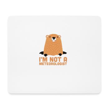 Ich bin kein Meteorologe Cute Groundhog Forecasting - Mousepad (Querformat) - Weiß - Vorne