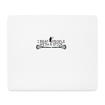 Lacrosse Geschenk "I Beat People With A Stick" - Mousepad (Querformat) - Weiß - Vorne