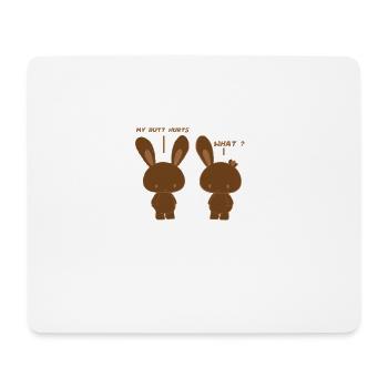 My Butt Hurts, What? Funny Chocolate Bunny Bitten - Mouse Pad (horizontal) - white - Front