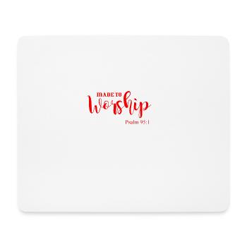 Made To Worship Psalm 95:1 Christian Religion Gift - Mouse Pad (horizontal) - white - Front
