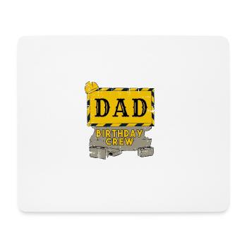 Daddy Father Birthday Team Construction Construction Site - Mouse Pad (horizontal) - white - Front