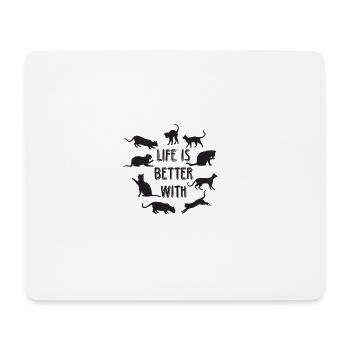 Life Is Better With Cats Cats Gift - Mouse Pad (horizontal) - white - Front
