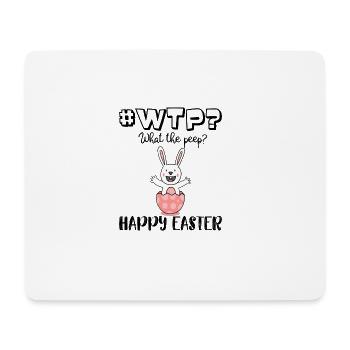 #WTP What the peep Funny WTF Easter Shirt - Mouse Pad (horizontal) - white - Front