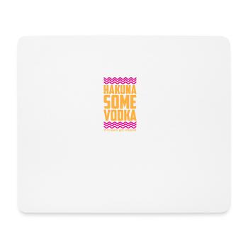 Hakuna Einige Vodka Geschenk - Mousepad (Querformat) - Weiß - Vorne