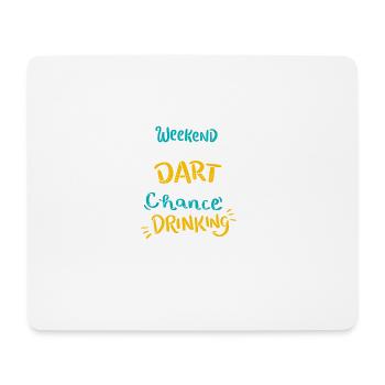 Weekend Forecast - Darts with a Chance of Drinking - Mouse Pad (horizontal) - white - Front