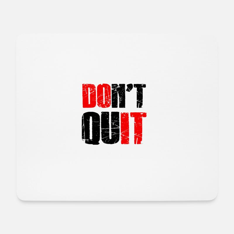 Do not quit - Nicht aufgeben! - Mousepad (Querformat) - Weiß
