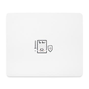 You can not go through - To Do List - Mouse Pad (horizontal) - white - Front