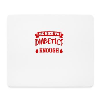 Be Nice To Diabetics T-shirt - Mousepad (Querformat) - Weiß - Vorne